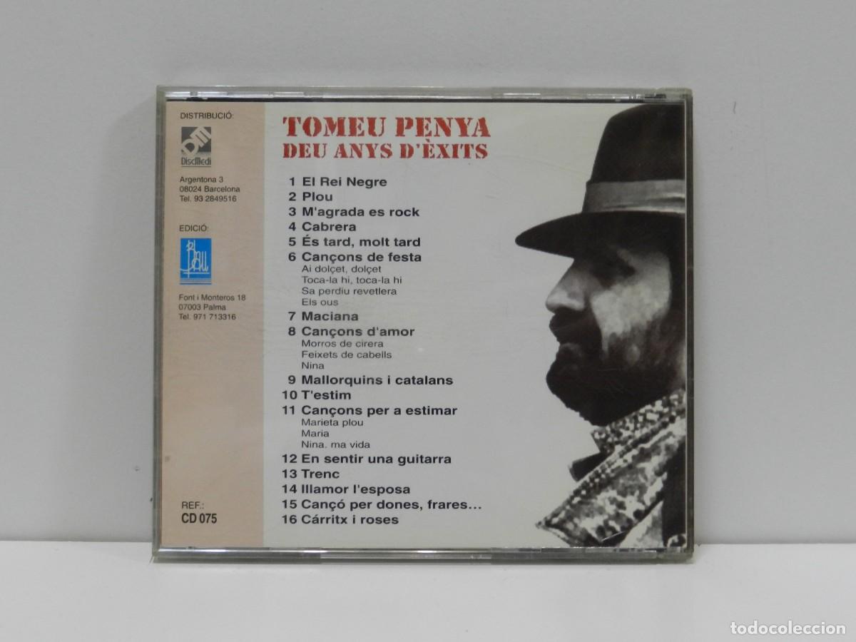 CDs de m&uacute;sica: DISCO CD. Tomeu Penya &ndash; 10 Anys DExits. COMPACT DISC. - Foto 2