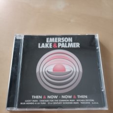 CDs de Música: CD EMERSON LAKE & PALMER - THEN & NOW