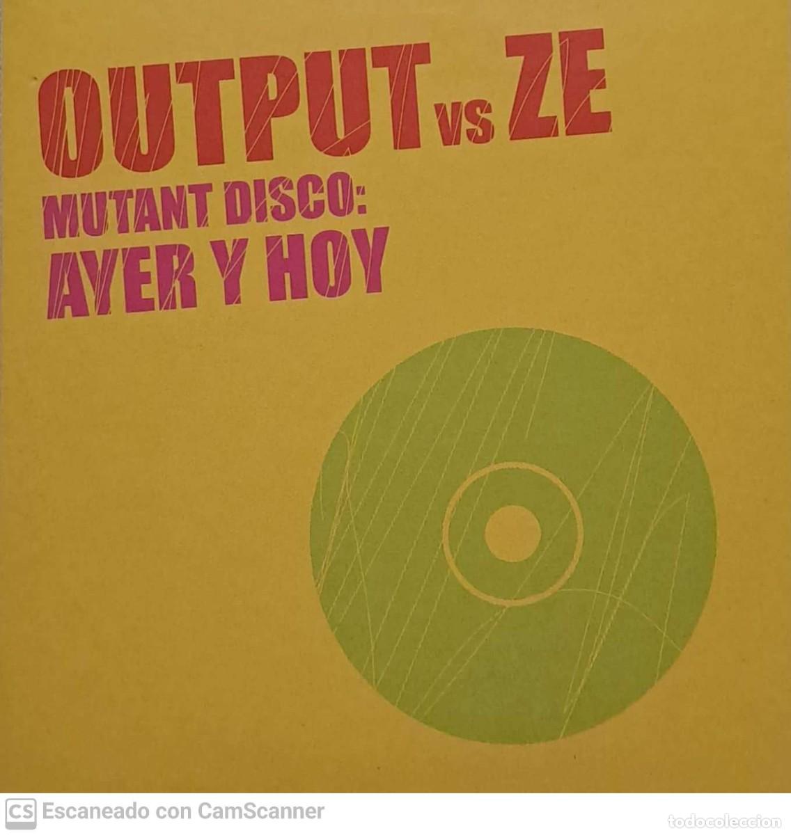 CDs de m&uacute;sica: Various &lrm;&ndash; Output Vs Ze / Mutant Disco: Ayer Y Hoy - Foto 1