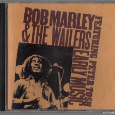 CDs de Música: CD - BOB MARLEY AND THE WAILERS - EARLY MUSIC FEATURING: PETER TOSH