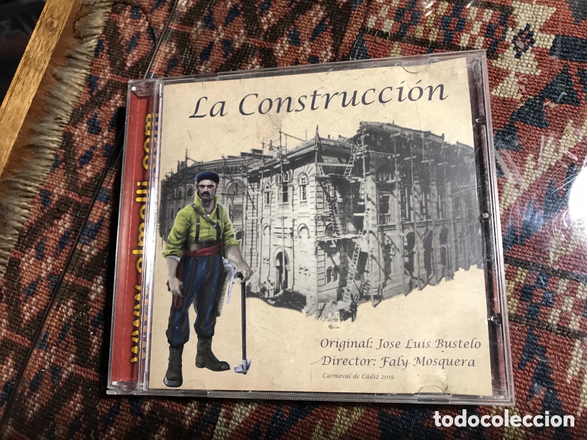 CDs de M&uacute;sica: La construcci&oacute;n. Original Jos&eacute; Luis Bustelo. Director: Faly Mosquera. Carnaval de C&aacute;diz, 2015