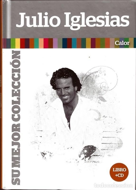 CDs de m&uacute;sica: JULIO IGLESIAS CALOR (LIBRO CD) - Foto 1