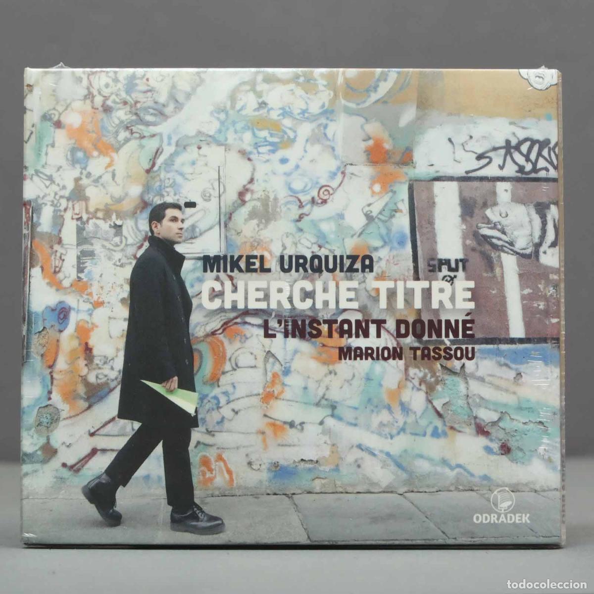 Music CDs: CD. CHERCHE TITRE: MUSIC BY MIKEL URQUIZA - L&acute;INSTANT DONNE. PRECINTADO