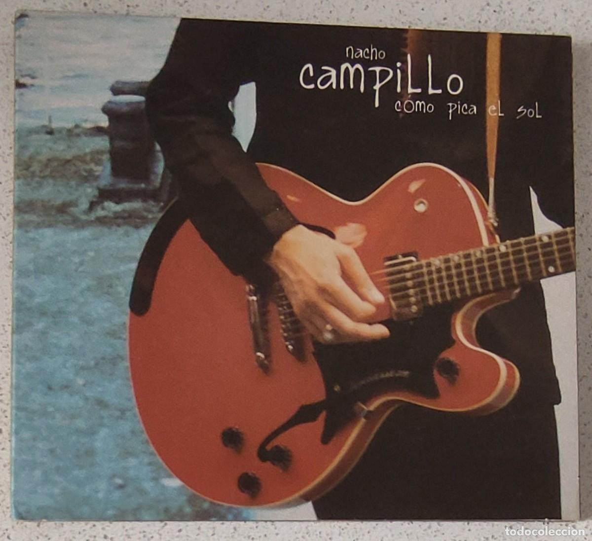 CDs de m&uacute;sica: NACHO CAMPILLO - COMO PICA EL SOL (CD) 2004 - 11 TEMAS - DIGIPACK - Foto 1