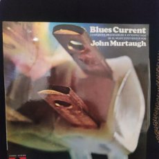 CDs de Música: BLUES CURRENT - JOHN MURTAUGH. LO