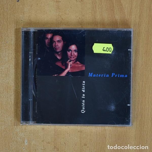 CDs de m&uacute;sica: MATERIA PRIMA - QUIEN LO DIRIA - CD - Foto 1
