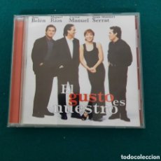 CDs de Música: EL GUSTO ES NUESTRO( ANA BELEN,MIGUEL RIOS,VICTOR MANUEL ,JOAN MANUEL SERRAT )