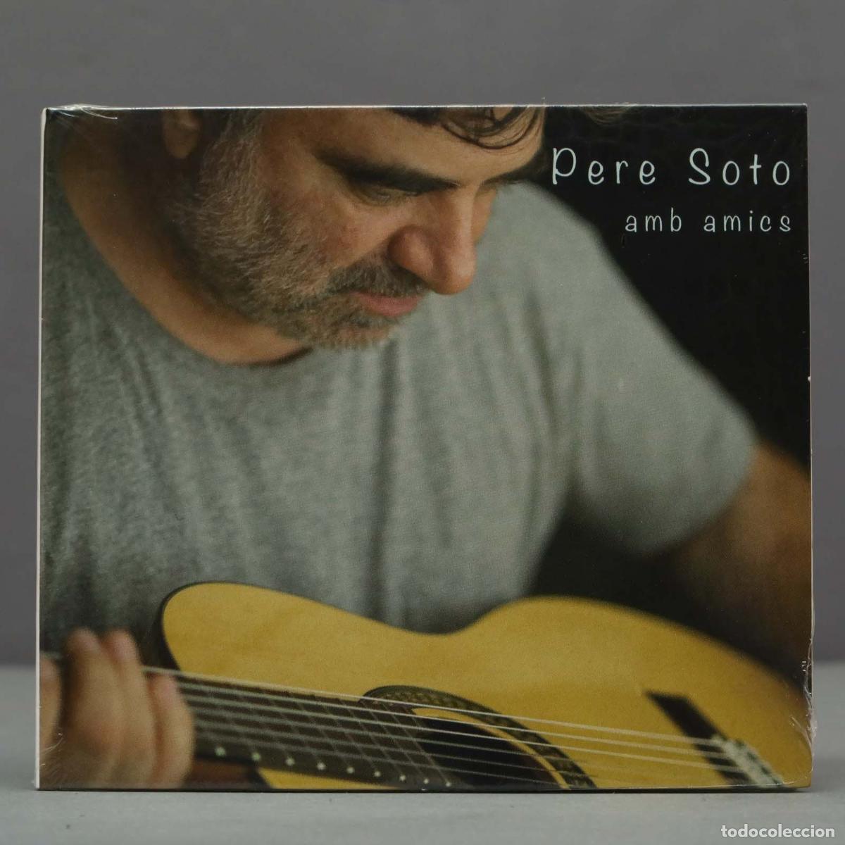 CD de M&uacute;sica: CD. Pere Soto &ndash; Amb amics. PRECINTADO