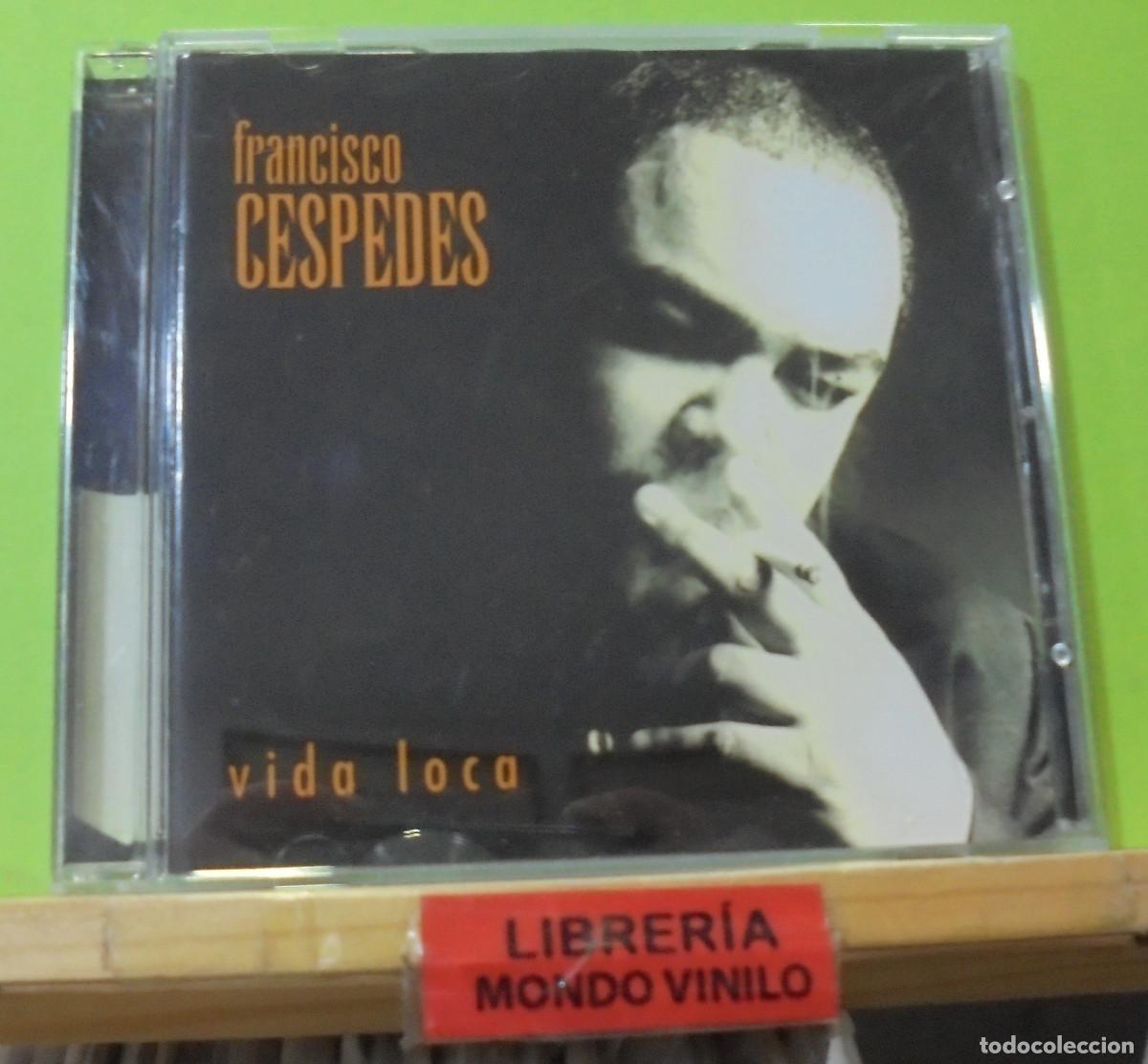 CDs de m&uacute;sica: Francisco Cespedes. Vida loca -- CD - Foto 1