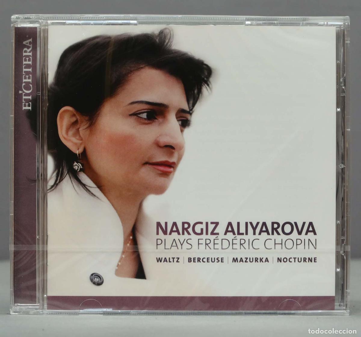 CD de M&uacute;sica: CD. Nargiz Aliyarova - Plays Frederic Chopin . PRECINTADO