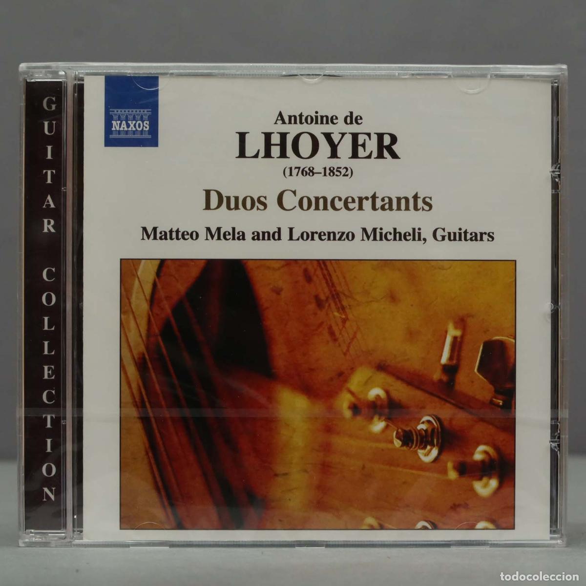 CDs de m&uacute;sica: CD. Antoine de Lhoyer Duos Concertants Op. 31 and 34 (Mela, Micheli) . PRECINTADO