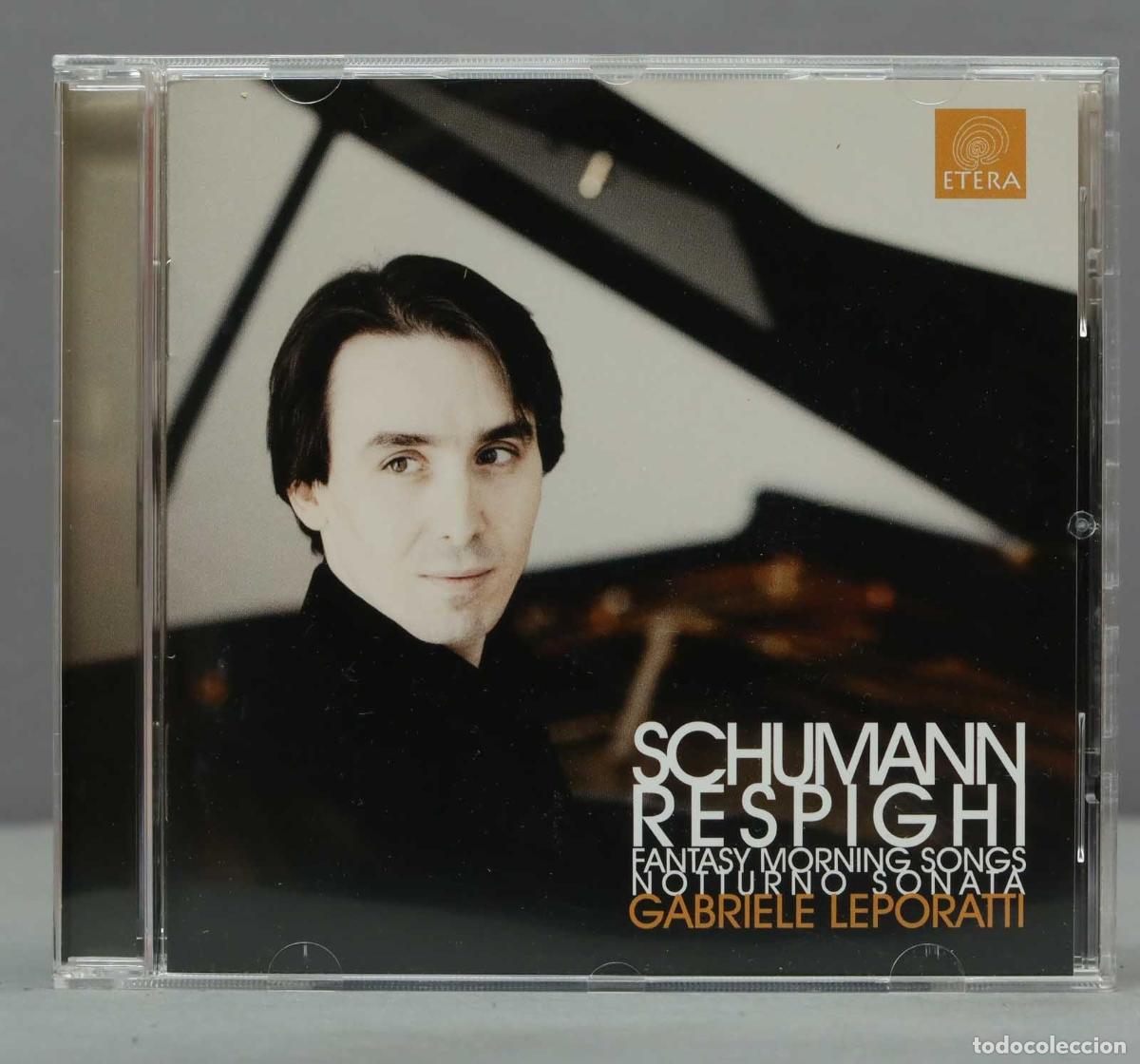 Music CDs: CD. Schumann Respighi - Gabriele Leporatti
