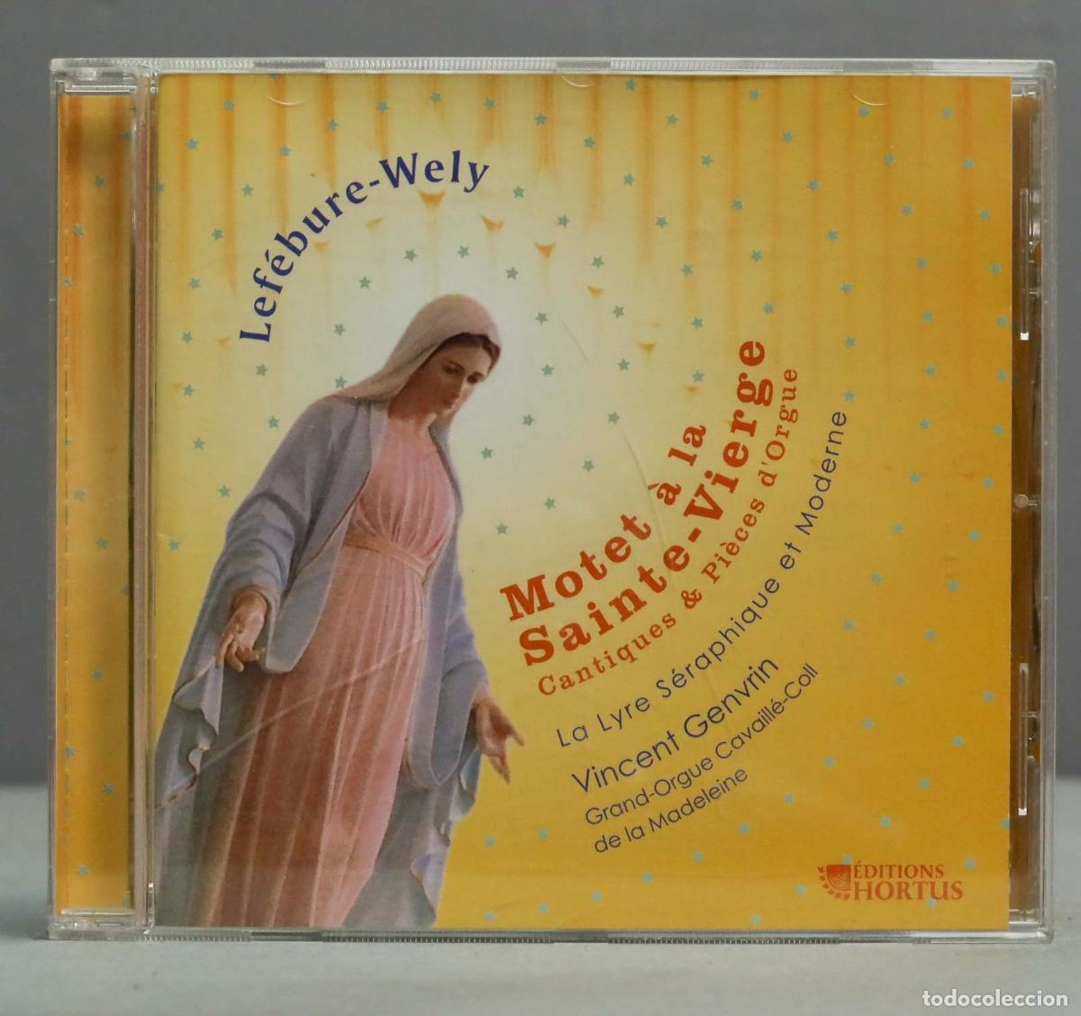 CD di Musica: CD. Motet &agrave; la Sainte-Vierge : Cantiques AND pi&egrave;ces d&acute;orgue. LEFEBURE-WELY