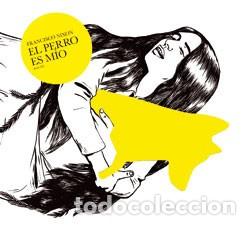 CDs de m&uacute;sica: Francisco Nixon &lrm;&ndash; El Perro Es M&iacute;o - CD - Foto 1