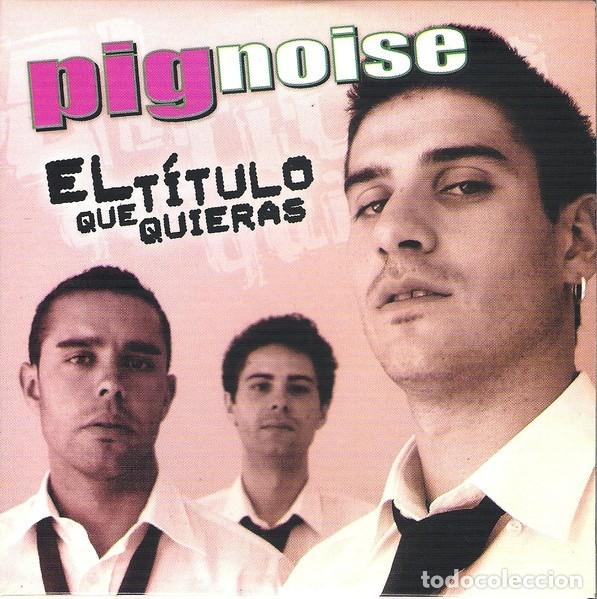 CDs de m&uacute;sica: Pignoise &ndash; El T&iacute;tulo Que Quieras- CD SINGLE PROMO - Foto 1
