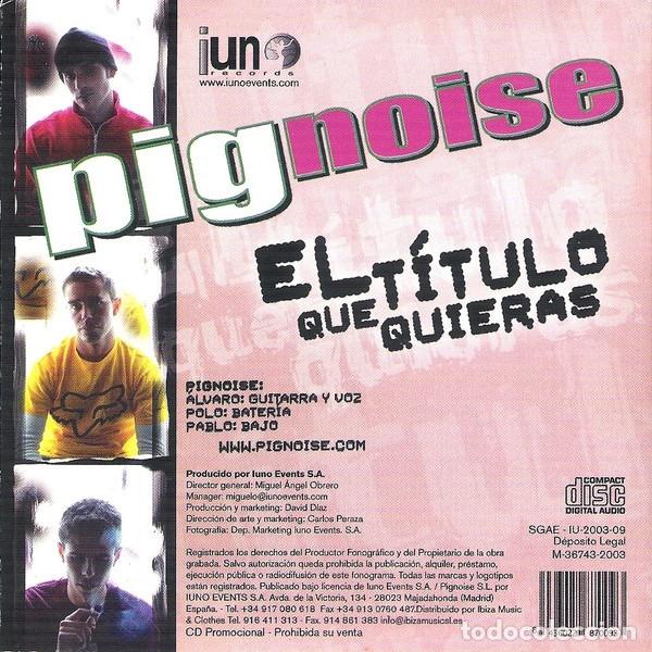 CDs de m&uacute;sica: Pignoise &ndash; El T&iacute;tulo Que Quieras- CD SINGLE PROMO - Foto 2