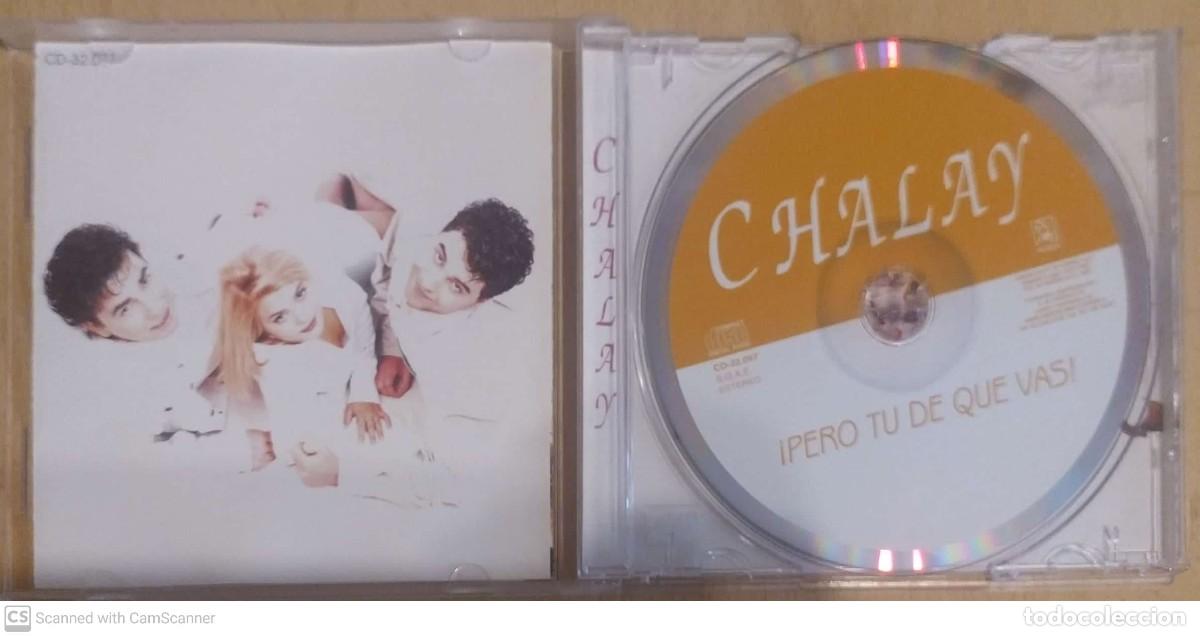 CDs de m&uacute;sica: CHALAY (&iexcl;PERO TU DE QUE VAS!) CD 1997 - Foto 3