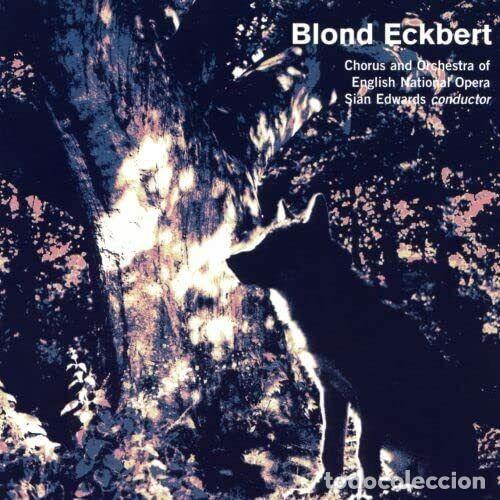 CDs de M&uacute;sica: Judith Weir - Blond Eckbert (CD)
