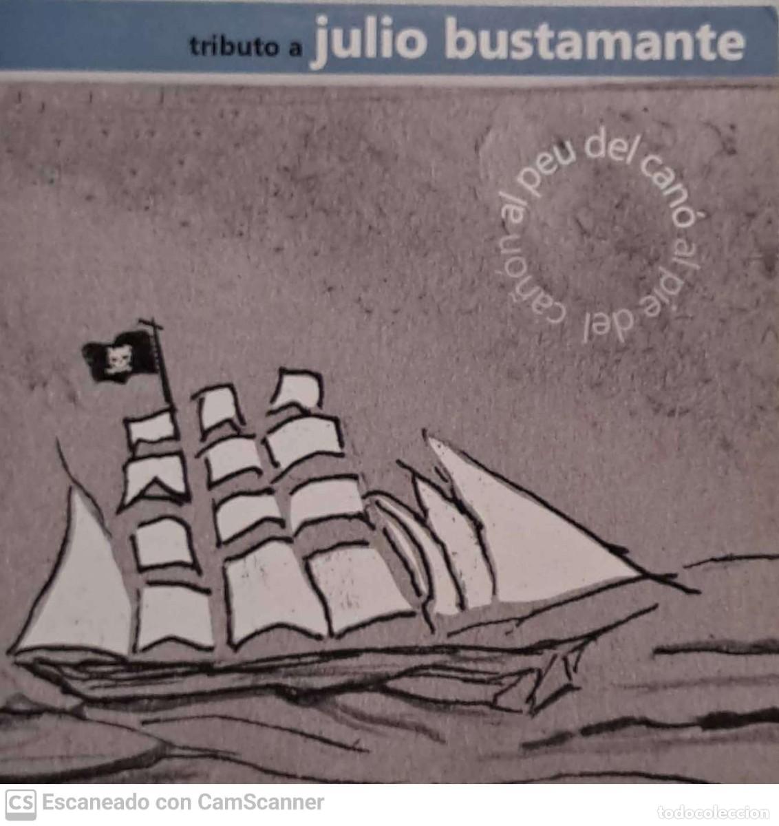 CDs de m&uacute;sica: Various &lrm;&ndash; Tributo A Julio Bustamante - Al Peu Del Can&oacute; - Foto 1