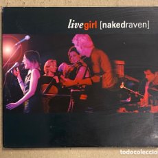 CDs de Música: CD DIGIPACK. NAKED RAVEN “LIVE GIRL”(T3 RECORDS 2013).