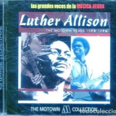 CDs de Música: LUTHER ALLISON (THE MOTOWN YEARS 1972-1976) CD THE MOTOWN COLLECTION UNIVERSAL 2001