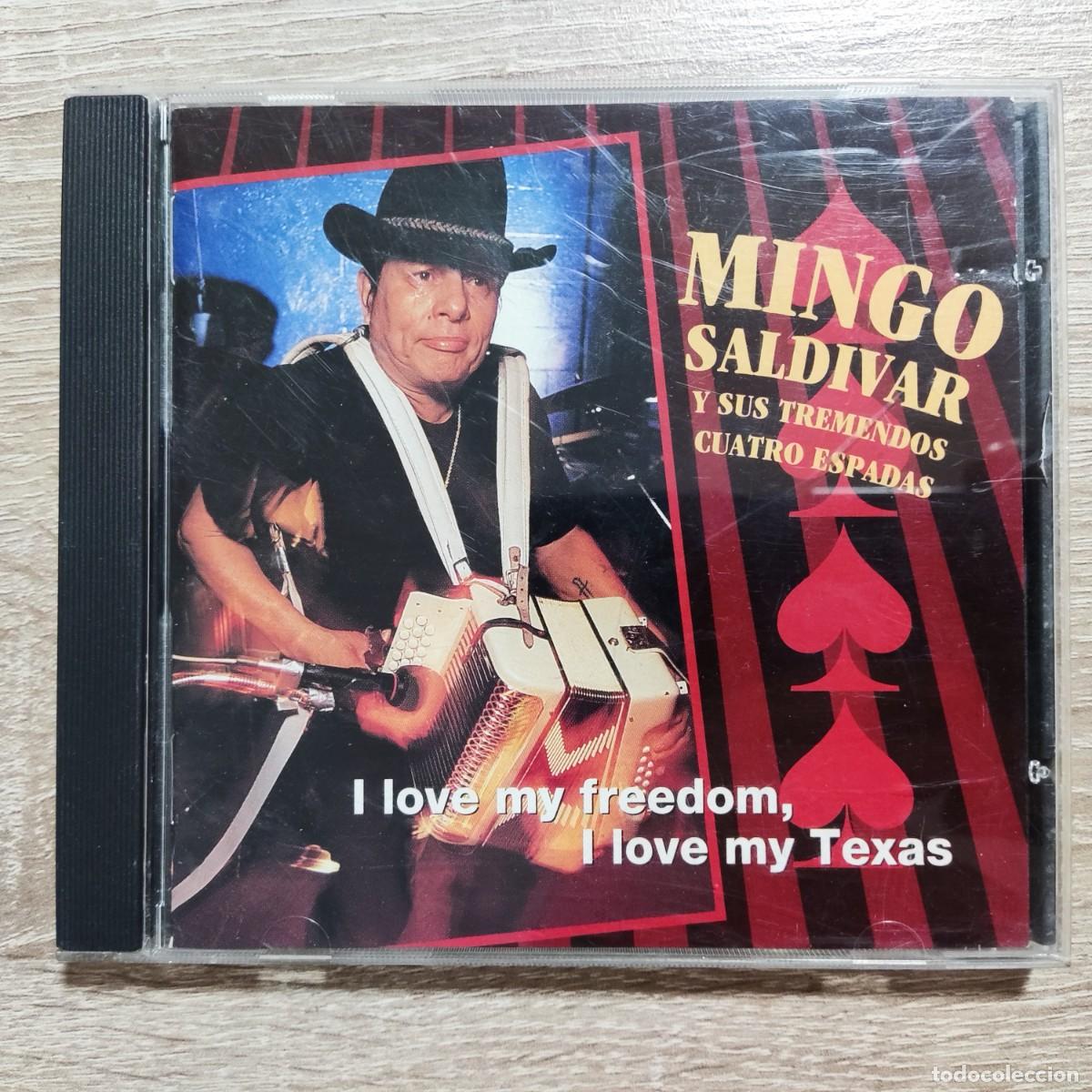CD di Musica: CD - MINGO SALDIVAR Y SUS TREMENDOS CUATRO ESPADAS - I LOVE MY FREEDOM, I LOVE MY TEXAS
