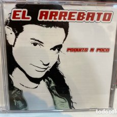 CDs de Música: EL ARREBATO - POQUITO A POCO (CD, ALBUM)