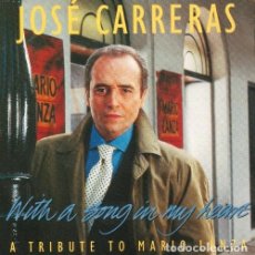 CDs de Música: R6818 - JOSE CARRERAS. WITH A SONG IN MY HEART. A TRIBUTE TO MARIO LANZA. CD.
