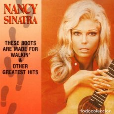 CDs de Música: NANCY SINATRA – THESE BOOTS ARE MADE FOR WALKIN' & OTHER GREATEST HITS