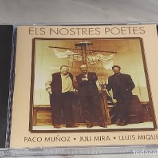 CDs de Música: ELS NOSTRES POETES / PACO MUÑOZ-JULI MIRA-LLUÍS MIQUEL / CD-PICAP / 19 TEMAS / IMPECABLE