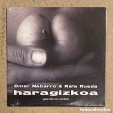 CDs de Música: CD. OMAR NABARRO & RAFA RUEDA “HARAGIZKOA” (POEMAK ETA KANTAK). NUEVO, CON PRECINTO PLÁSTICO
