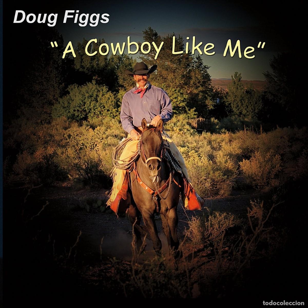 CDs de m&uacute;sica: Doug Figgs - A Cowboy Like Me - CD - Foto 1