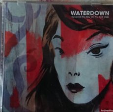 CDs de Música: WATERDOWN - NEVER KILL THE BOY ON THE FIRST DATE