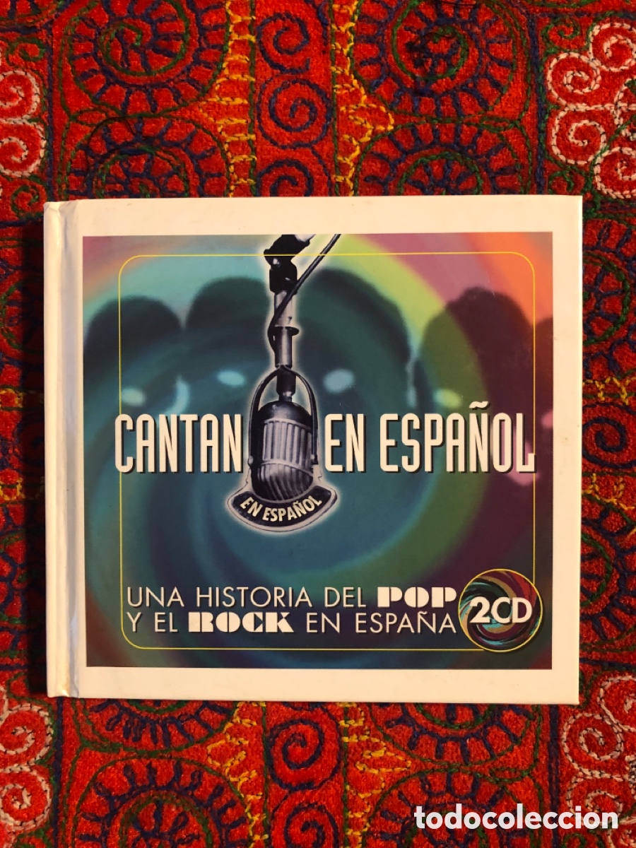 CDs de m&uacute;sica: Cantan en espa&ntilde;ol. Una historia del pop y el rock en Espa&ntilde;a. 2 cd y librillo con 113 paginas