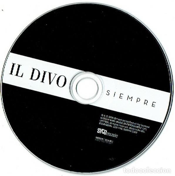 CDs de m&uacute;sica: Il Divo &ndash; Siempre-EUROPE-2006-CD - Foto 3