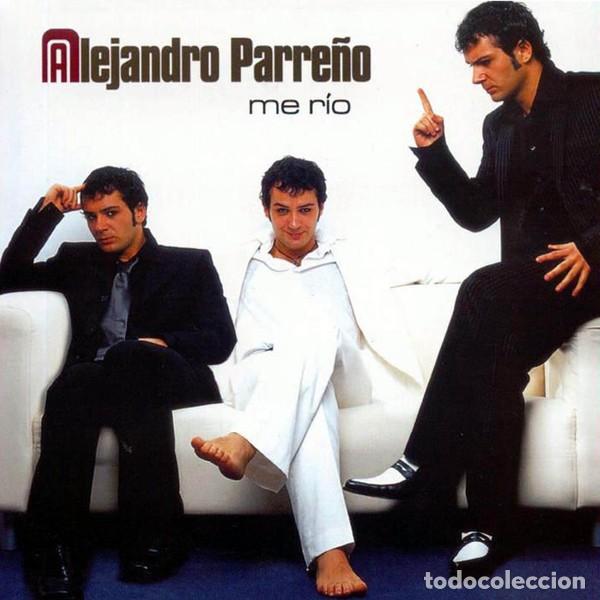 CDs de m&uacute;sica: Alejandro Parre&ntilde;o &ndash; Me R&iacute;o-SPAIN-2003-CD - Foto 1
