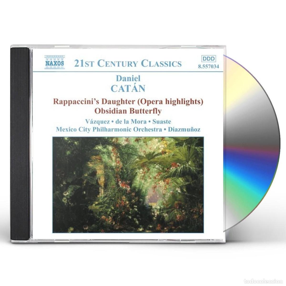 CD de M&uacute;sica: Daniel Cat&aacute;n - Rappaccini's Daughter (Opera Highlights), Obsidian Butterfly (CD, Album)