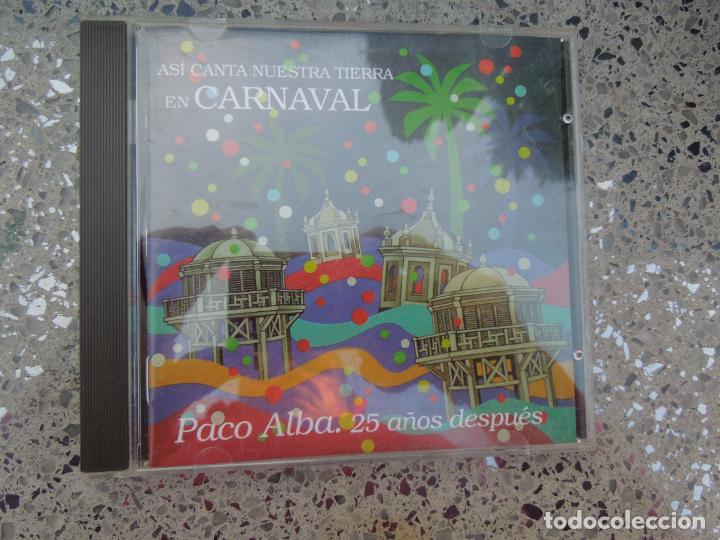 CD de M&uacute;sica: ASI CANTA NUESTRA TIERRA EN CARNAVAL - PACO ALBA 25 A&Ntilde;OS DESPUES - CD