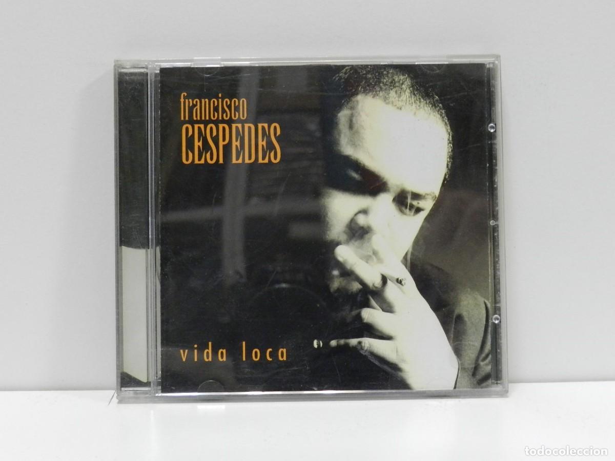 CDs de m&uacute;sica: DISCO CD. Francisco C&eacute;spedes &ndash; Vida Loca. COMPACT DISC. - Foto 1
