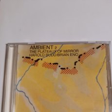 CD di Musica: BRIAN ENO. HAROLD BUDD. / AMBIENT 2. THE PLATEAUX OF MIRROR (AMBIENT)