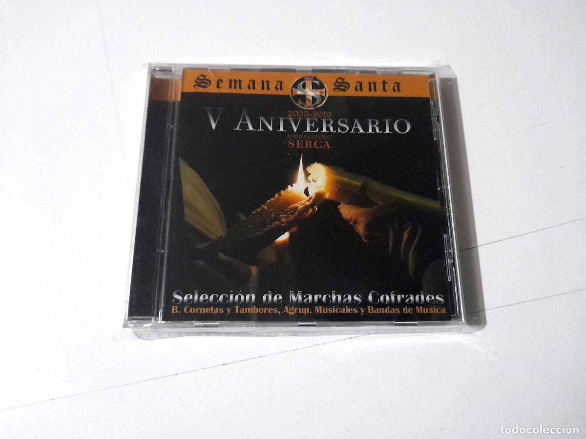 CDs de m&uacute;sica: PRODUCCIONES SERCA &rdquo;V ANIVERSARIO SEMANA SANTA SELECCION DE MARCHAS COFRADES&rdquo; CD
