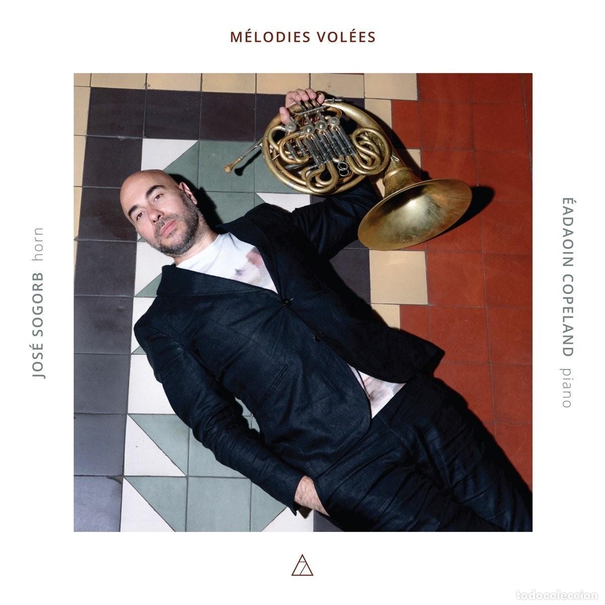CDs de m&uacute;sica: Jos&eacute; Sogorb - M&eacute;lodies Vol&eacute;es (CD, Album) (2023) *Precintado*