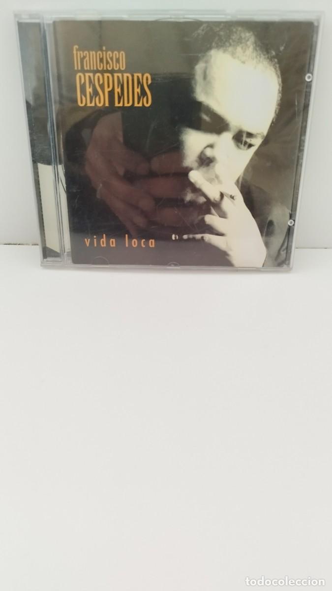 CDs de m&uacute;sica: Francisco C&eacute;spedes,la vida loca.Cd - Foto 1