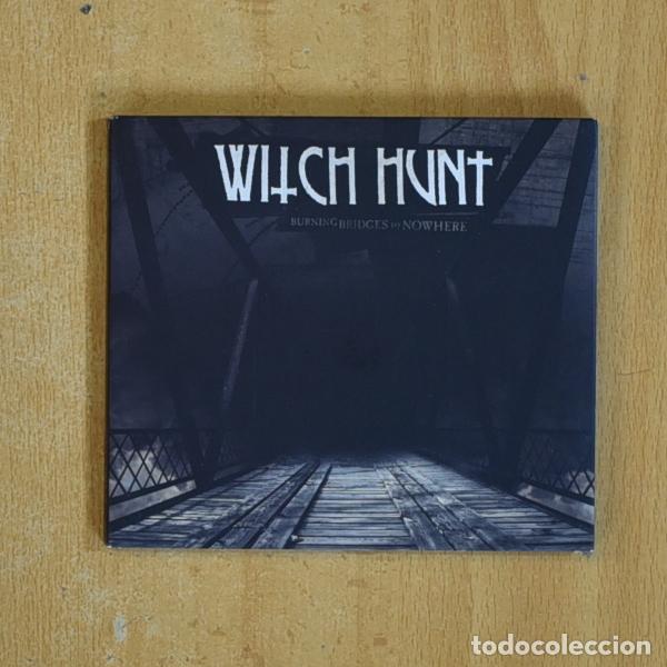 CDs de m&uacute;sica: WITCH HUNT - BURNING BRIDGES TO NOWHERE - CD - Foto 1