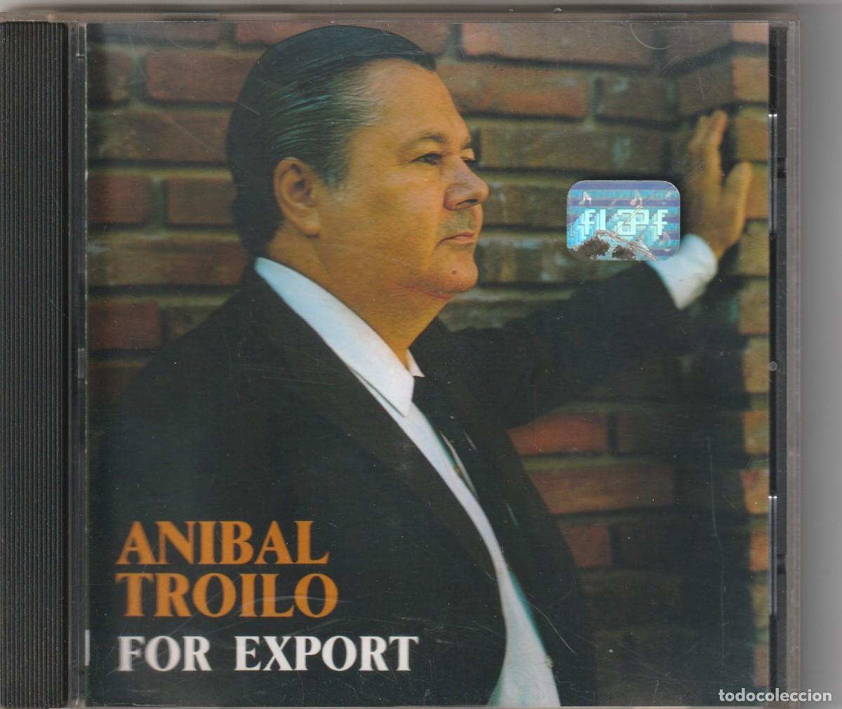 CDs de m&uacute;sica: ANIBAL TROILO - FOR EXPORT (CD RCA 1990 ARGENTINA) TANGO - Foto 1