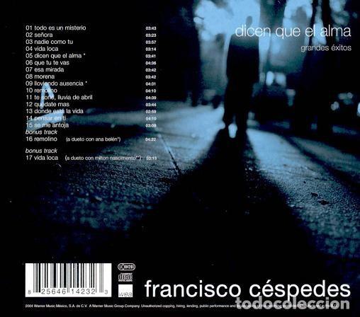CDs de m&uacute;sica: Francisco C&eacute;spedes &ndash; Dicen Que El Alma (Grandes &Eacute;xitos) - Foto 2