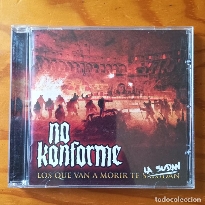 CDs de m&uacute;sica: NO KONFORME, LOS QUE VAN A MORIR TE LA SUDAN. CD - Foto 1
