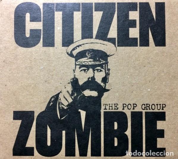 CDs de m&uacute;sica: The Pop Group - Citizen Zombie - Foto 1