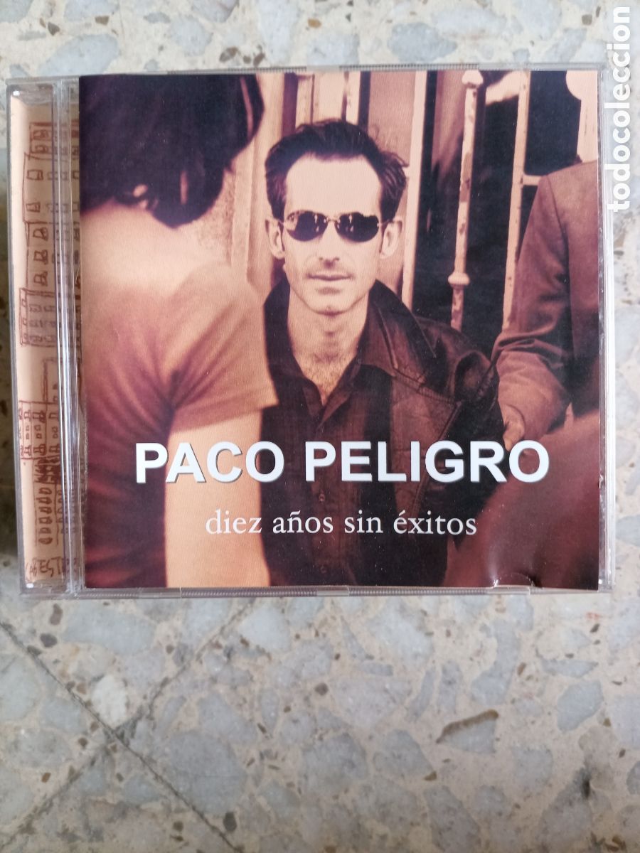 Music CDs: CD PACO PELIGRO DIEZ A&Ntilde;OS SIN EXITOS