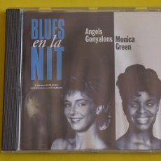 CDs de Música: CD BLUES EN LA NIT. ANGELS GONYALONS. MONICA GREEN